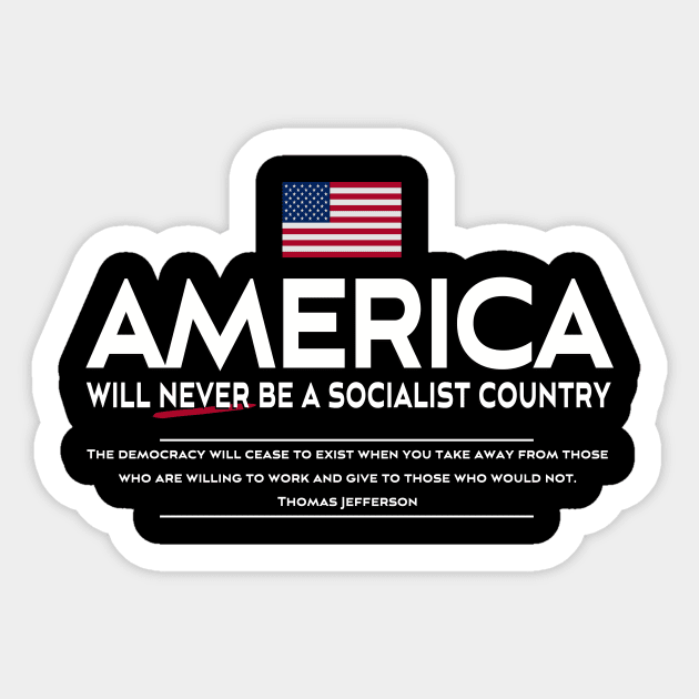 Anti Socialism Patriotic American Thomas Jefferson Quote Sticker by dlinca